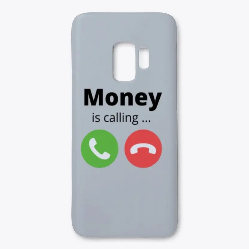 MONEY IS CALLING...