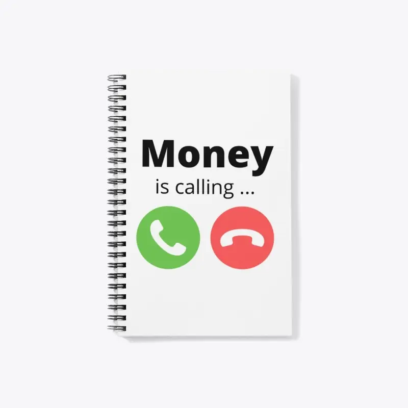 MONEY IS CALLING...