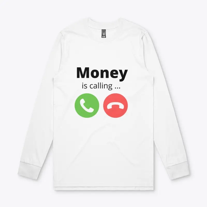 MONEY IS CALLING...