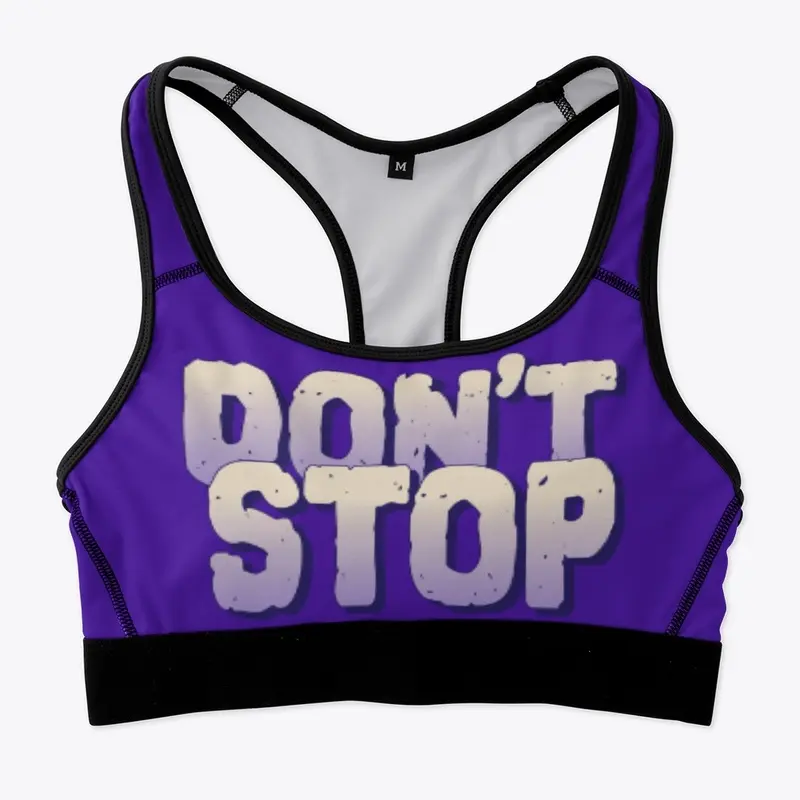 DON'T STOP